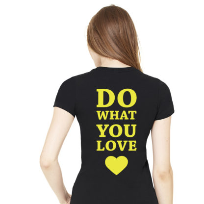 DO WHAT YOU LOVE V2 YELLOW tees