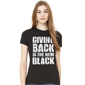 GIVING BACK IS THE NEW BLACK tees