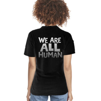 .WE ARE ALL HUMAN tees